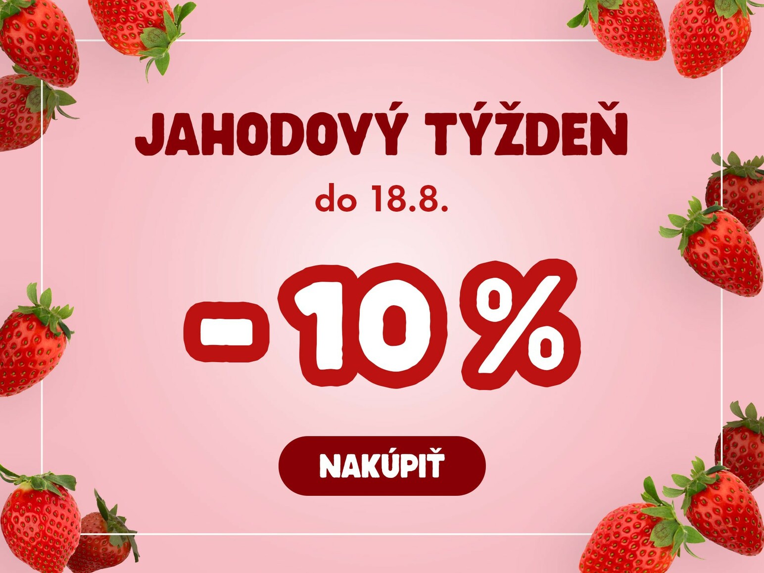 Jahodové bestsellery výhodnejšie!